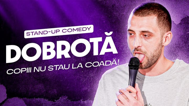 Miniatura clipului Dobrotă | Copiii nu stau la coadă | ⚠️ Atentie: Stand Up Comedy