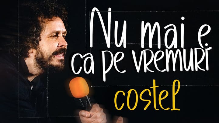 Miniatura clipului Nu mai e ca pe vremuri - Costel Stand-up Comedy
