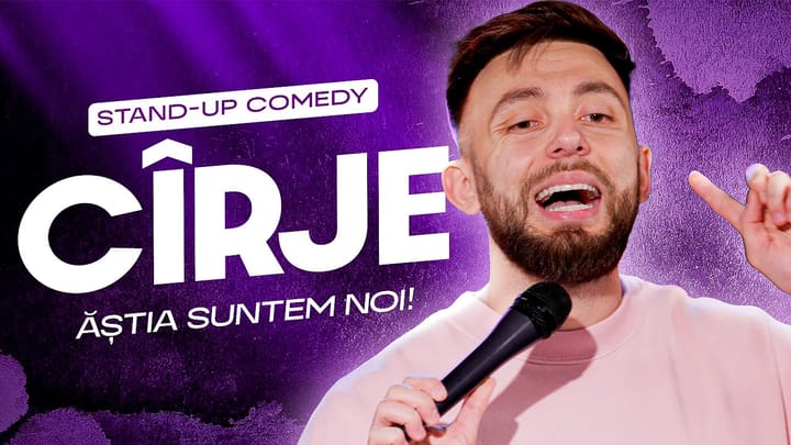 Miniatura clipului Cîrje | ĂȘTIA SUNTEM NOI | ⚠️ Atentie: Stand Up Comedy
