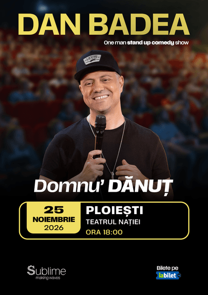 Afișul pentru DAN BADEA - “Domnu’ DANUT”