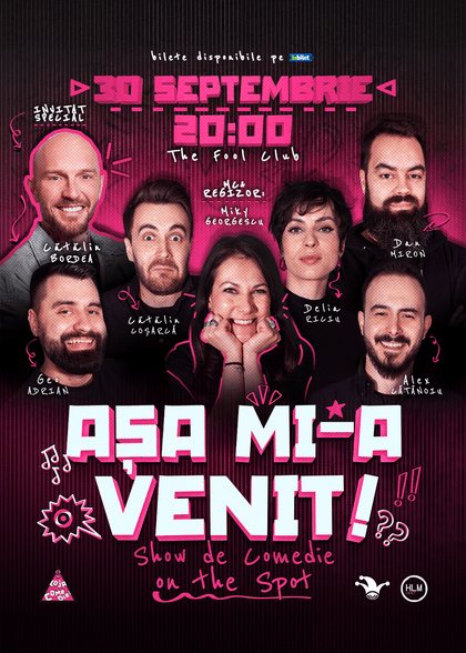 Afișul pentru Așa mi-a venit! | Show de comedie on the spot